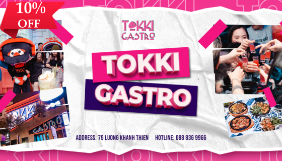 TOKKI GASTRO – GIẢM NGAY 10% BILL